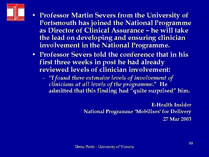  • Professor Martin Severs from the University of Portsmouth has joined the National