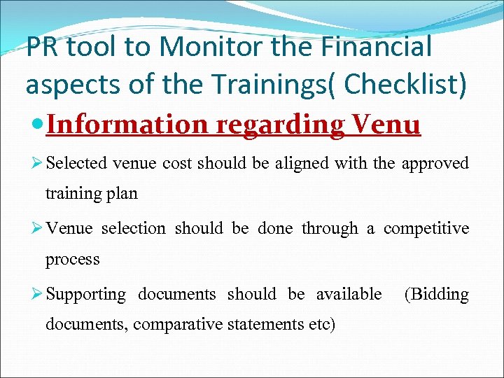 PR tool to Monitor the Financial aspects of the Trainings( Checklist) Information regarding Venu