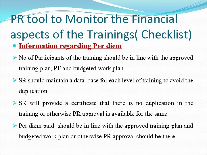 PR tool to Monitor the Financial aspects of the Trainings( Checklist) Information regarding Per