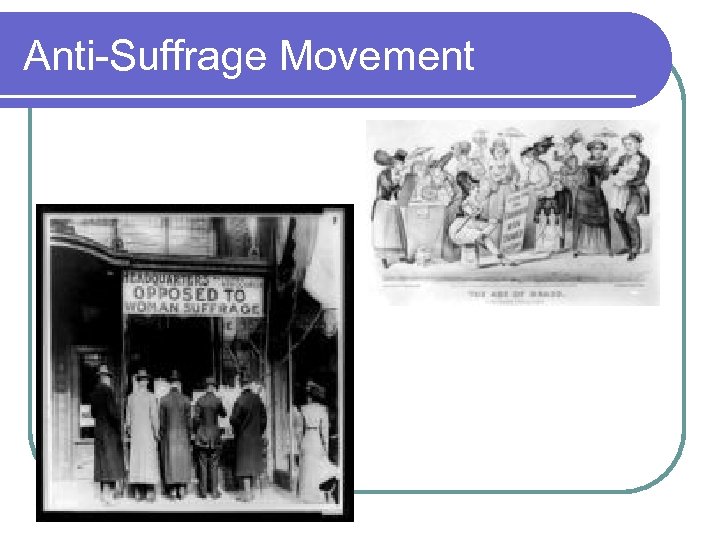Anti-Suffrage Movement 