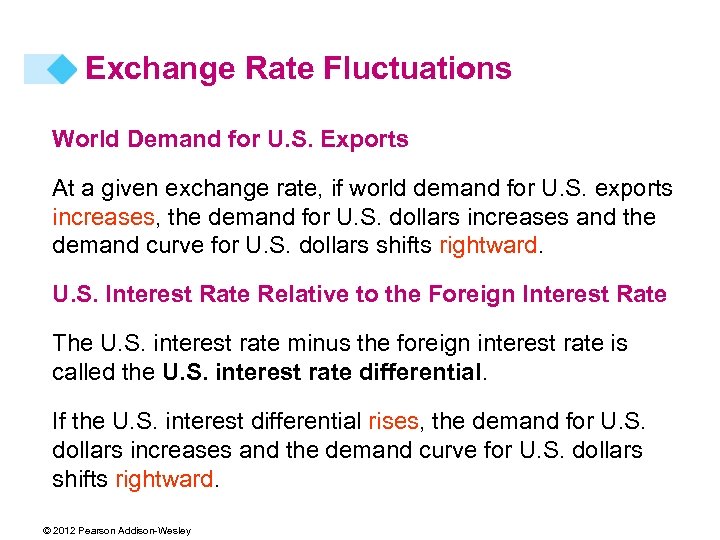 Exchange Rate Fluctuations World Demand for U. S. Exports At a given exchange rate,