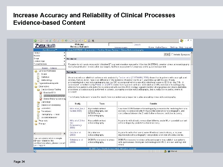 Increase Accuracy and Reliability of Clinical Processes Evidence-based Content Page 34 