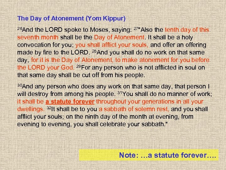 The Day of Atonement (Yom Kippur) 26 And the LORD spoke to Moses, saying: