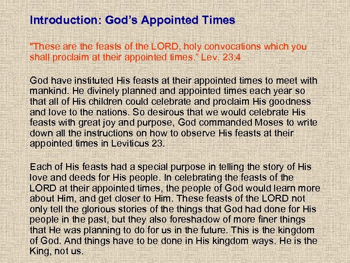 Introduction: God’s Appointed Times "These are the feasts of the LORD, holy convocations which