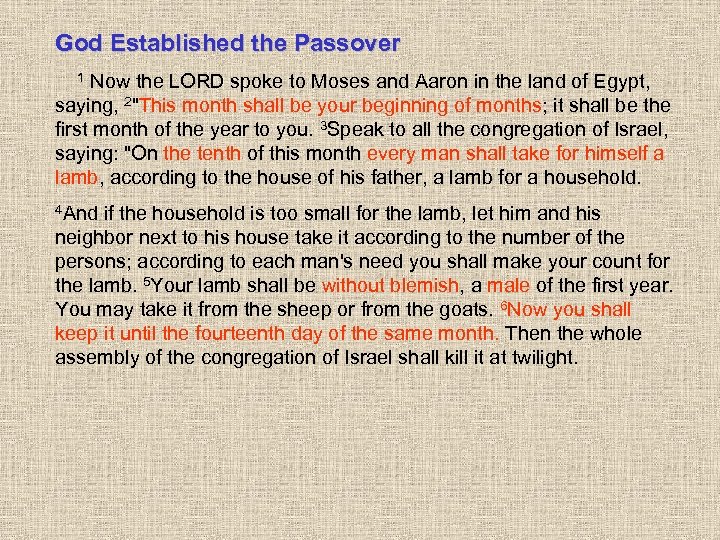 God Established the Passover 1 Now the LORD spoke to Moses and Aaron in