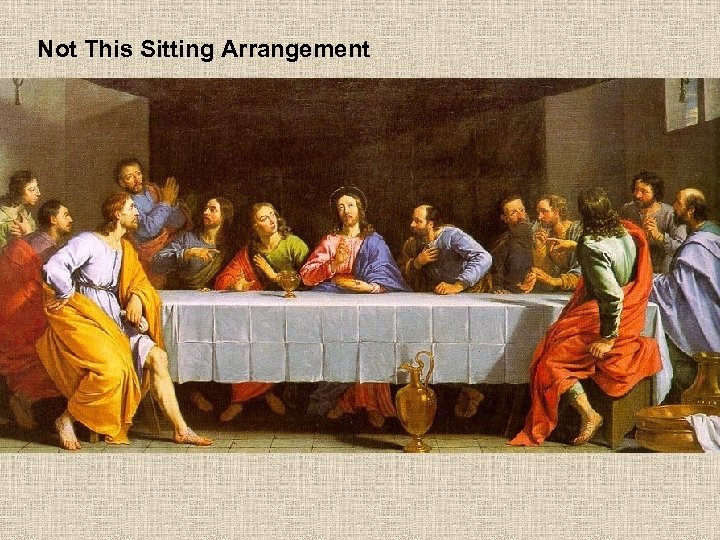 Not This Sitting Arrangement 