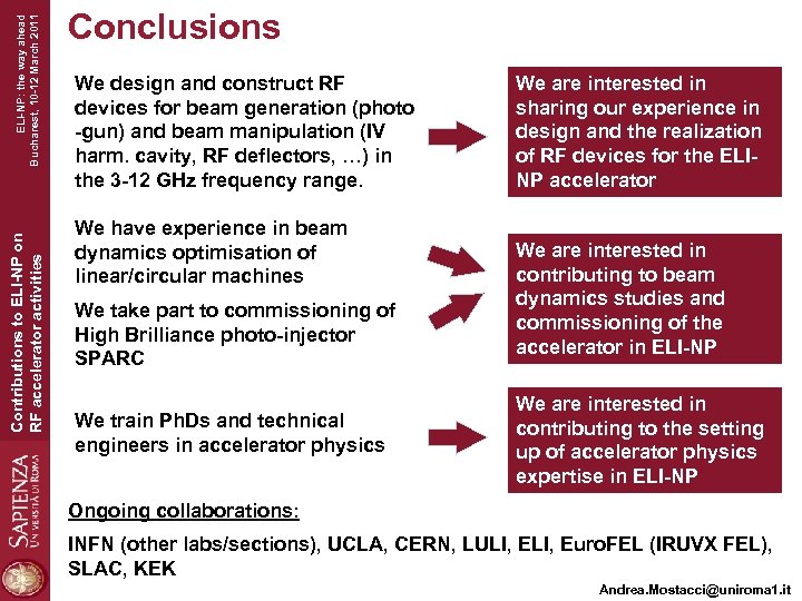 ELI-NP: the way ahead Bucharest, 10 -12 March 2011 Contributions to ELI-NP on RF