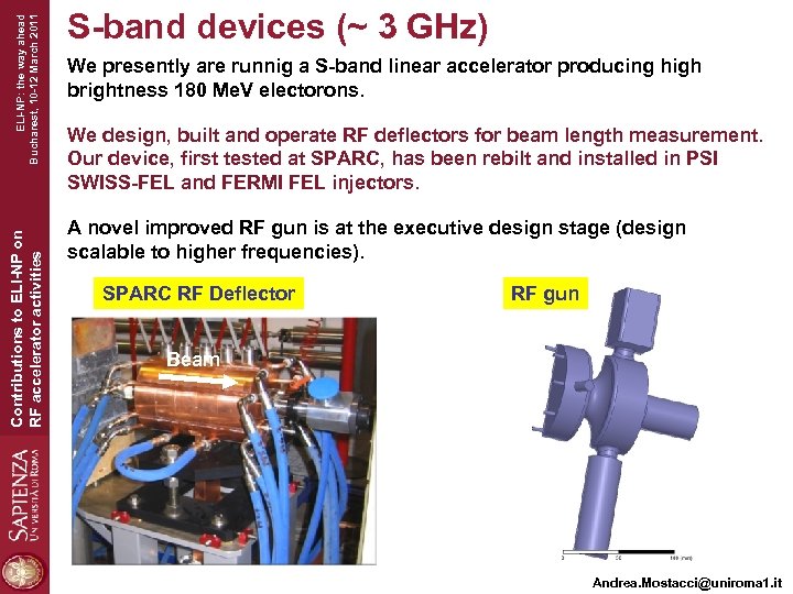 ELI-NP: the way ahead Bucharest, 10 -12 March 2011 Contributions to ELI-NP on RF