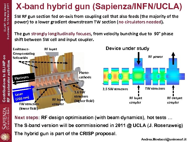 ELI-NP: the way ahead Bucharest, 10 -12 March 2011 Contributions to ELI-NP on RF