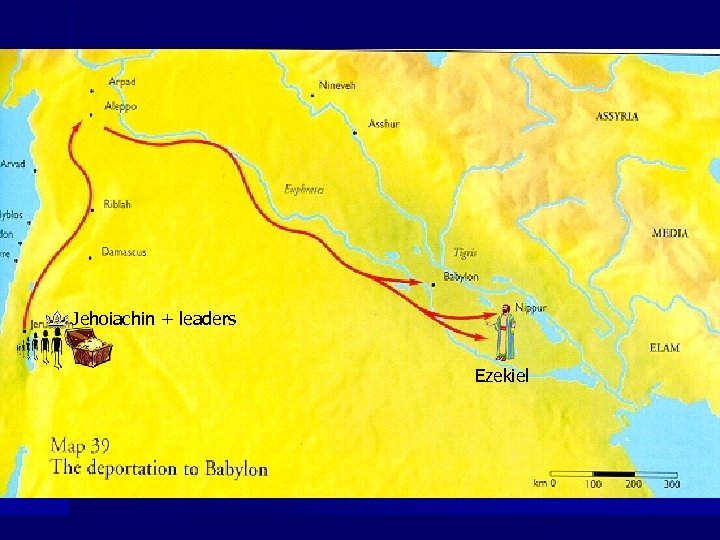 Jehoiachin + leaders Ezekiel 