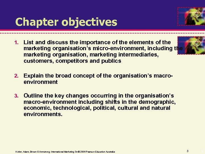 Chapter objectives 1. List and discuss the importance of the elements of the marketing