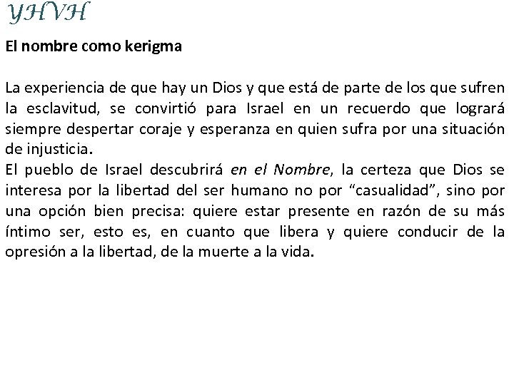 YHVH El nombre como kerigma La experiencia de que hay un Dios y que