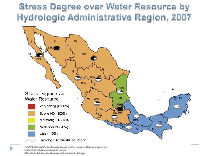 Stress Degree over Water Resource Very strong (>100%) Strong (40 - 100%) Mid strong