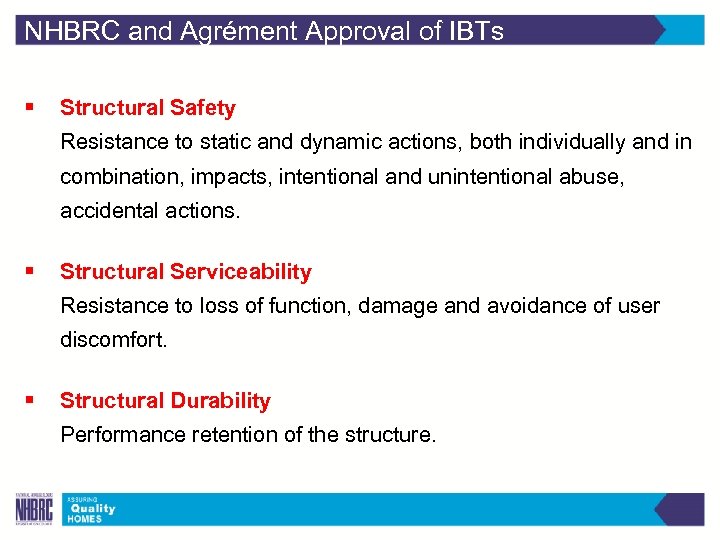 NHBRC and Agrément Approval of IBTs § Structural Safety Resistance to static and dynamic