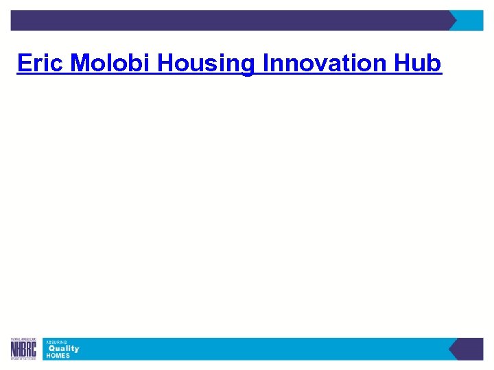 Eric Molobi Housing Innovation Hub 
