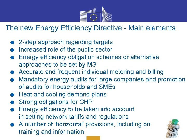 . . The new Energy Efficiency Directive - Main elements 2 -step approach regarding