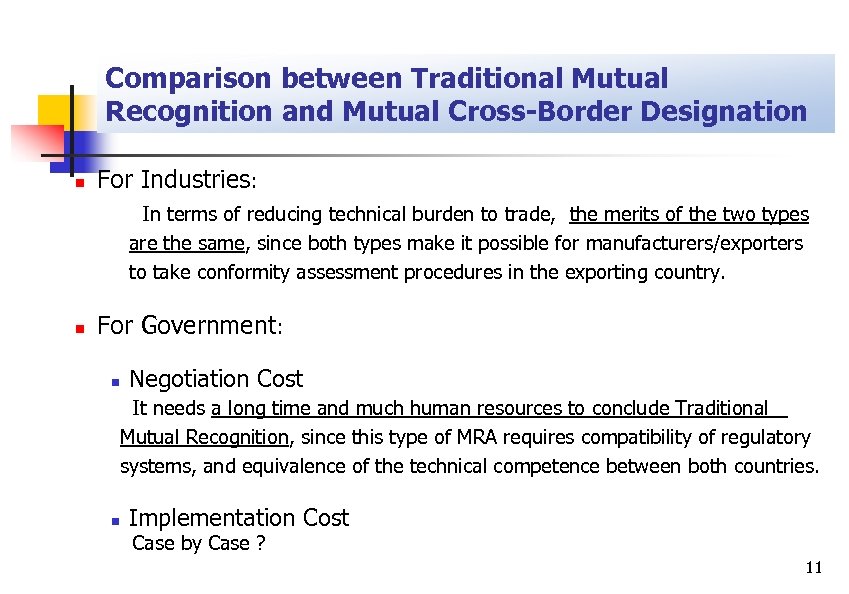 Comparison between Traditional Mutual Recognition and Mutual Cross-Border Designation n For Industries: In terms
