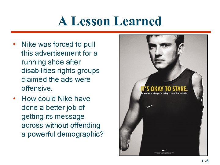 A Lesson Learned • Nike was forced to pull this advertisement for a running
