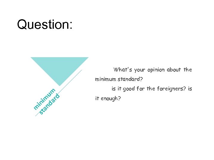 Question: What's your opinion about the m st ini an m da um rd