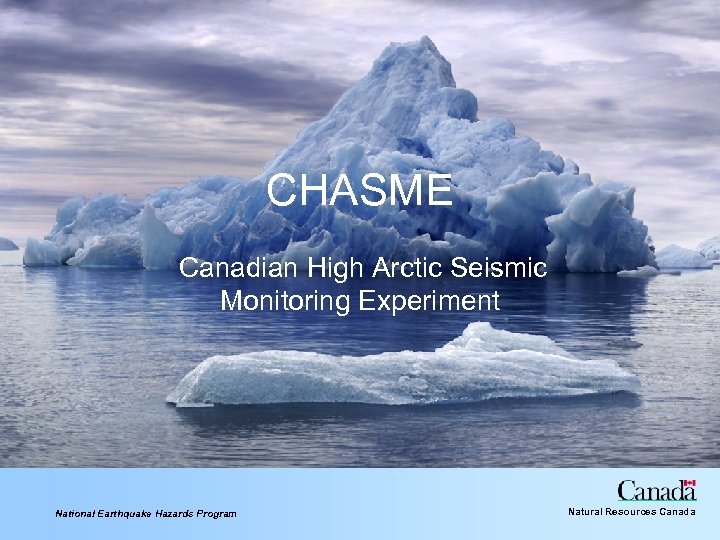 CHASME Canadian High Arctic Seismic Monitoring Experiment National Earthquake Hazards Program Natural Resources Canada