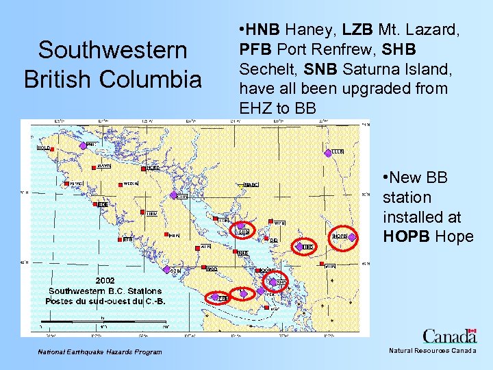 Southwestern British Columbia • HNB Haney, LZB Mt. Lazard, PFB Port Renfrew, SHB Sechelt,