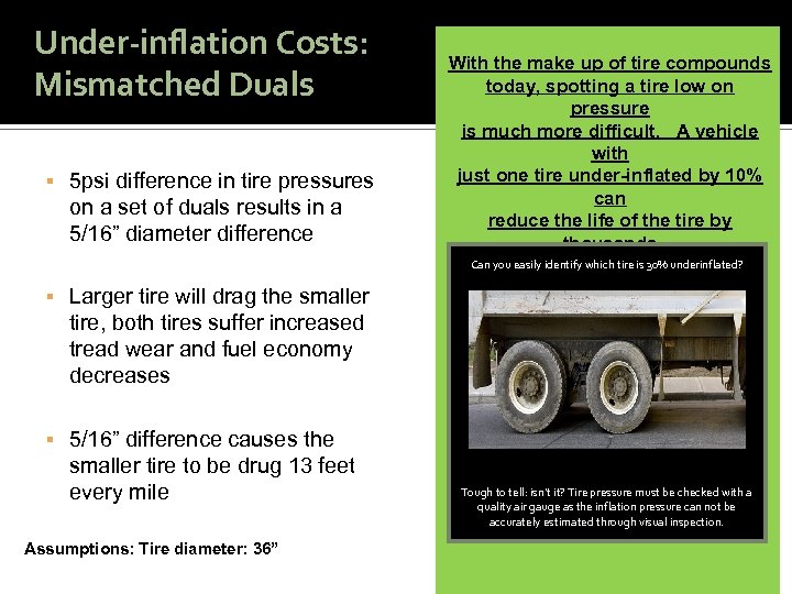 Under-inflation Costs: Mismatched Duals 5 psi difference in tire pressures on a set of