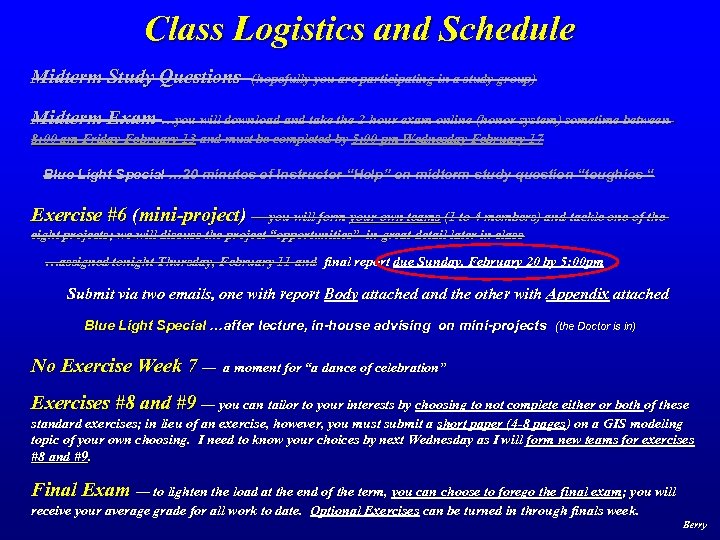 Class Logistics and Schedule Midterm Study Questions (hopefully you are participating in a study