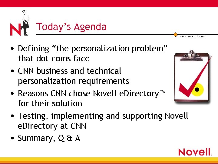 Today’s Agenda • Defining “the personalization problem” • • that dot coms face CNN