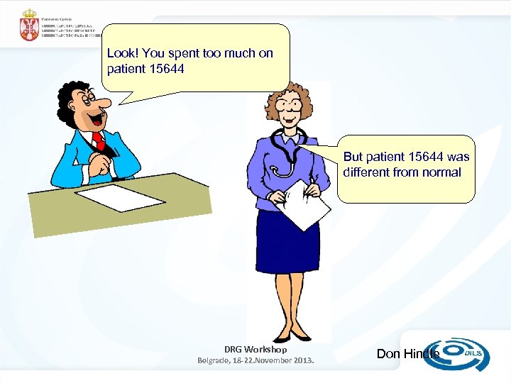Look! You spent too much on patient 15644 But patient 15644 was different from