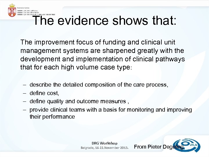 The evidence shows that: The improvement focus of funding and clinical unit management systems