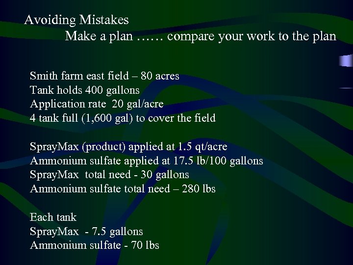 Avoiding Mistakes Make a plan …… compare your work to the plan Smith farm