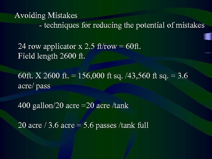Avoiding Mistakes - techniques for reducing the potential of mistakes 24 row applicator x