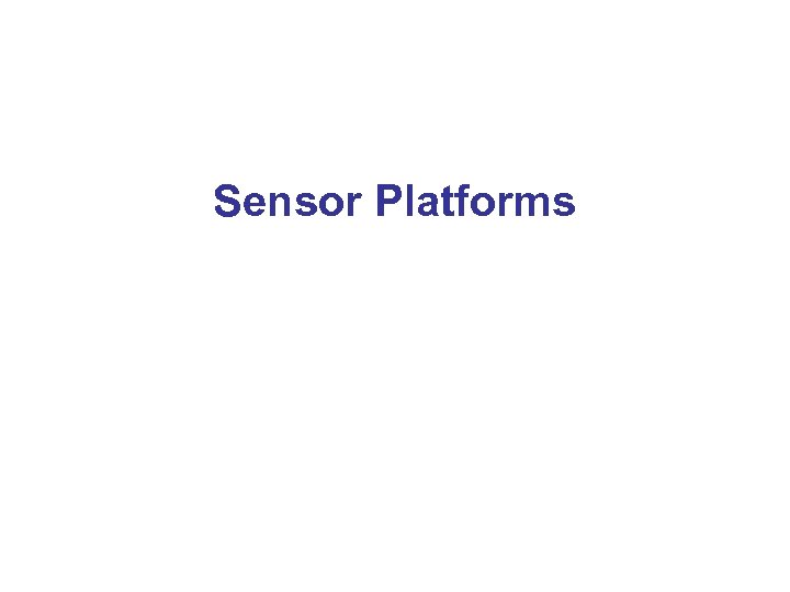 Sensor Platforms 
