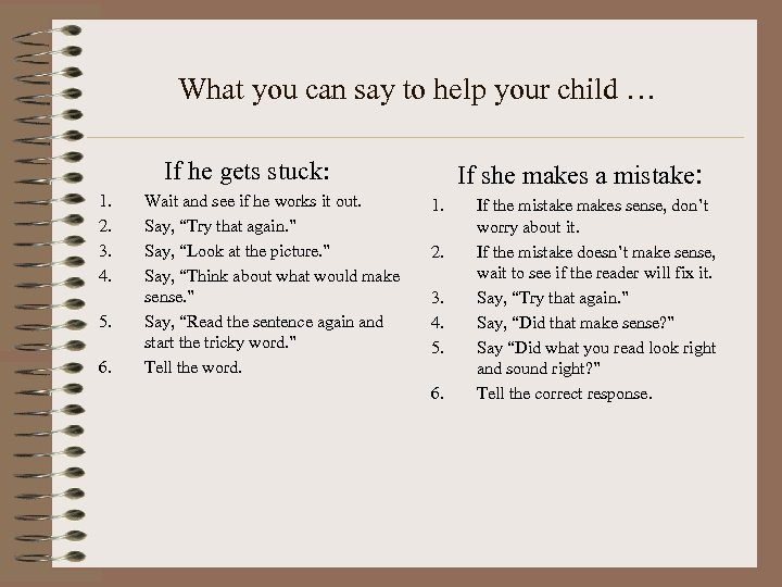 What you can say to help your child … If he gets stuck: 1.