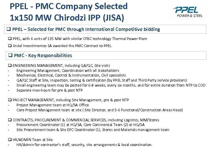 PPEL - PMC Company Selected 1 x 150 MW Chirodzi IPP (JISA) q PPEL