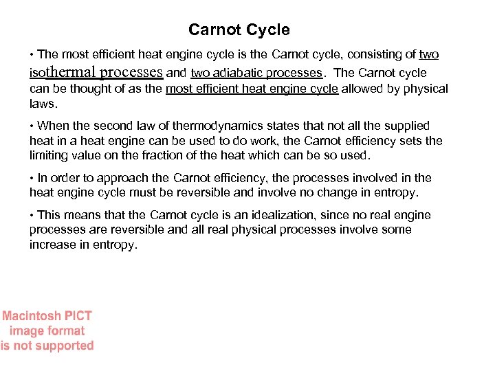 Carnot Cycle • The most efficient heat engine cycle is the Carnot cycle, consisting