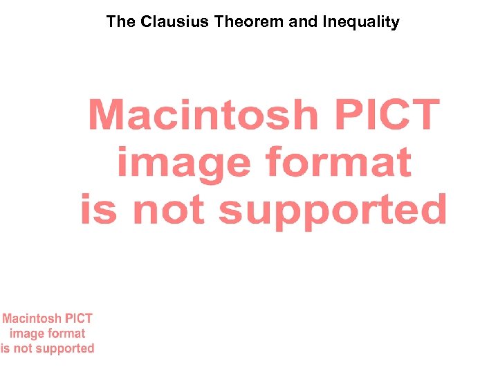 The Clausius Theorem and Inequality 