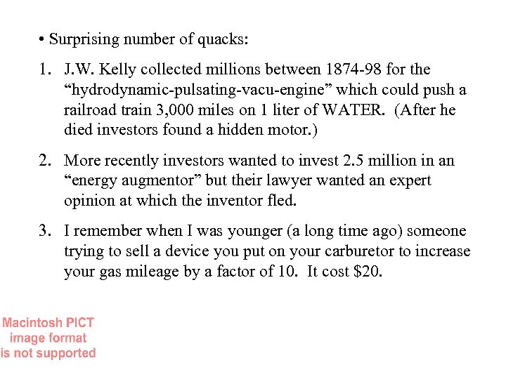  • Surprising number of quacks: 1. J. W. Kelly collected millions between 1874