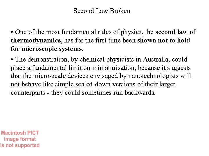 Second Law Broken • One of the most fundamental rules of physics, the second