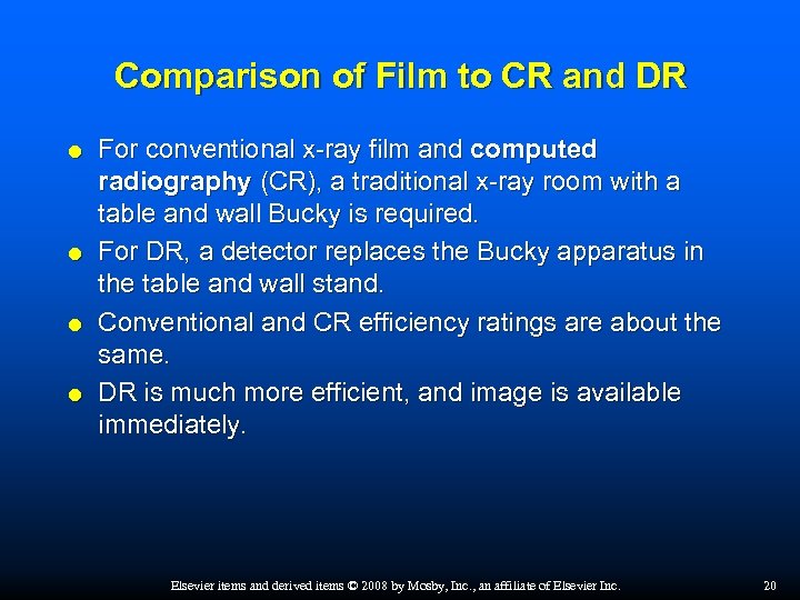 Comparison of Film to CR and DR For conventional x-ray film and computed radiography