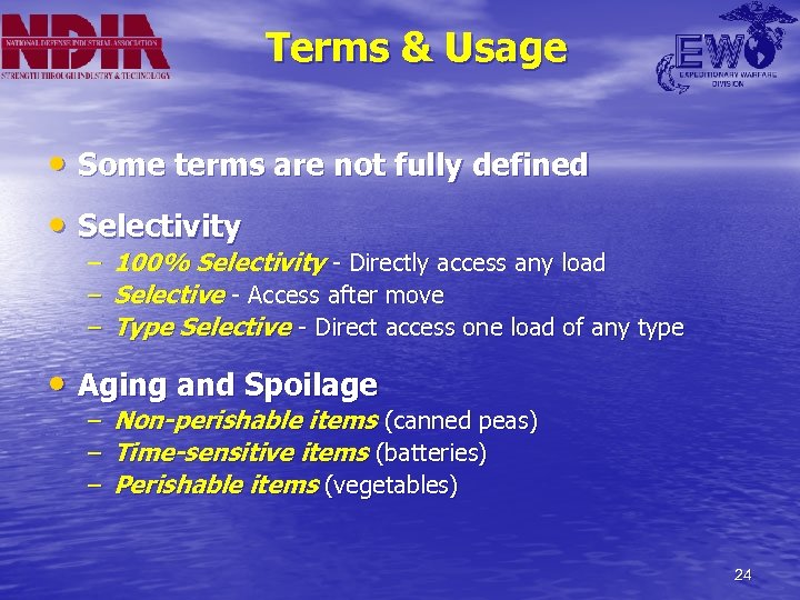 Terms & Usage • Some terms are not fully defined • Selectivity – –