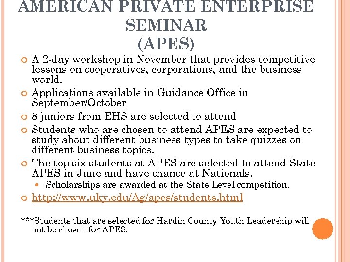 AMERICAN PRIVATE ENTERPRISE SEMINAR (APES) A 2 -day workshop in November that provides competitive