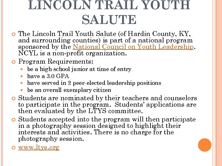 LINCOLN TRAIL YOUTH SALUTE The Lincoln Trail Youth Salute (of Hardin County, KY, and