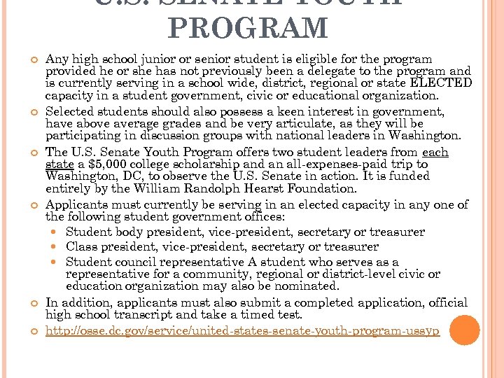 U. S. SENATE YOUTH PROGRAM Any high school junior or senior student is eligible