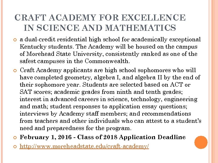 CRAFT ACADEMY FOR EXCELLENCE IN SCIENCE AND MATHEMATICS a dual-credit residential high school for