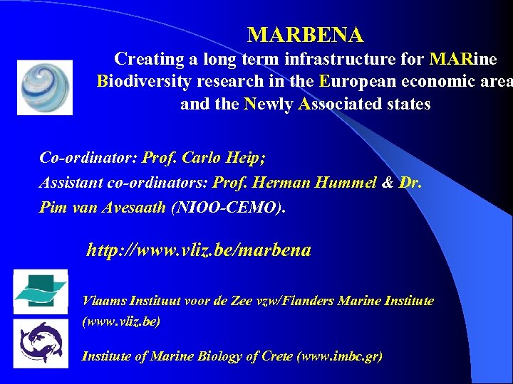 MARBENA Creating a long term infrastructure for MARine Biodiversity research in the European economic