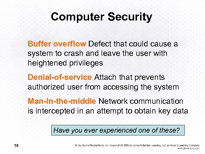 Computer Security Buffer overflow Defect that could cause a system to crash and leave