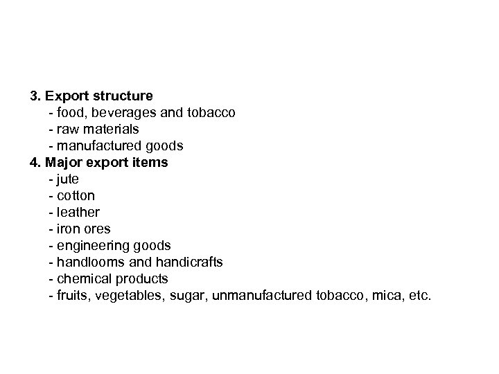 3. Export structure - food, beverages and tobacco - raw materials - manufactured goods