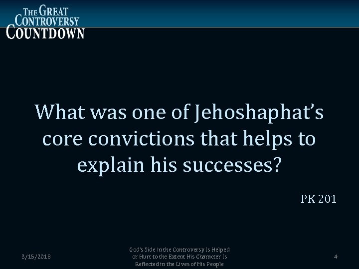 What was one of Jehoshaphat’s core convictions that helps to explain his successes? PK