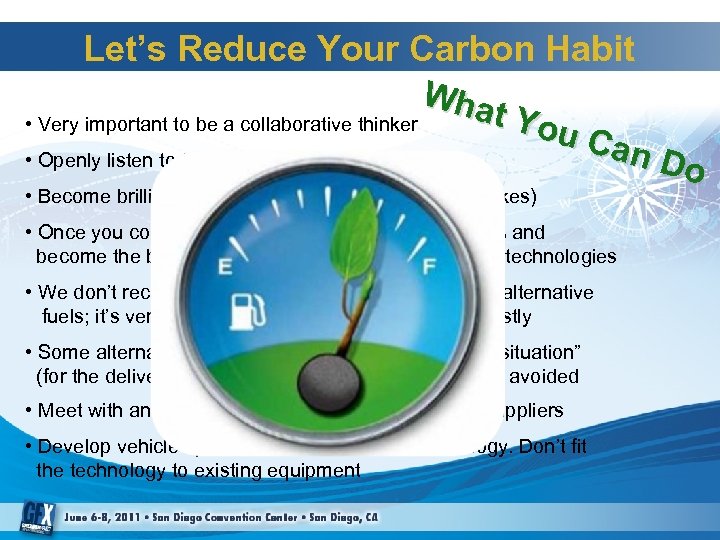 Let’s Reduce Your Carbon Habit Wha t Yo • Very important to be a